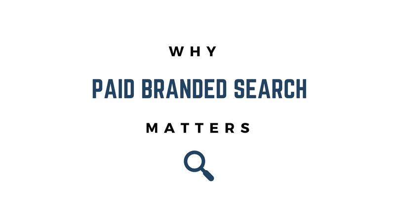 why paid branded search matters