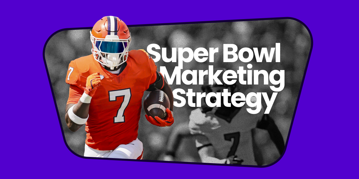 A football player wearing orange running with the ball and the title 'Super Bowl Marketing Strategy'