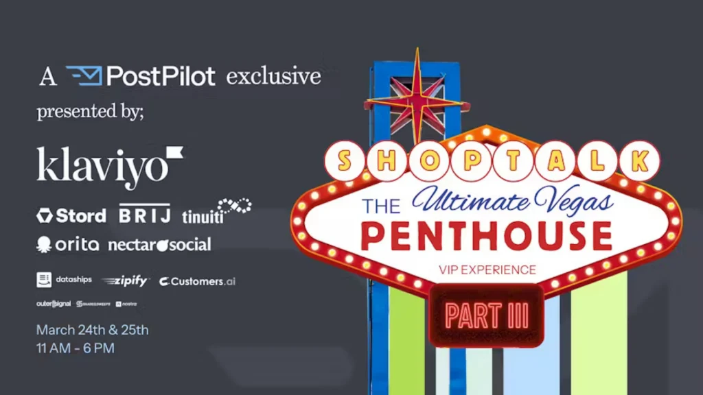 Graphic showing "A PostPilot exclusive presented by Klaviyo" and other sponsors, March 24 & 25 11 am - 6 pm